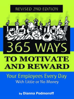 cover image of 365 Ways to Motivate and Reward Your Employees Every Day